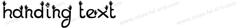 handing text字体转换